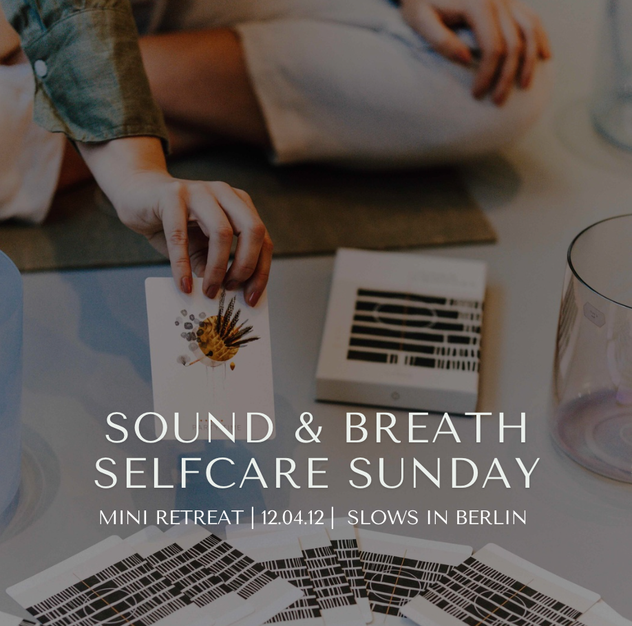 MINI-RETREAT in Berlin (12.04.26): Sound & Breath Selfcare Sunday